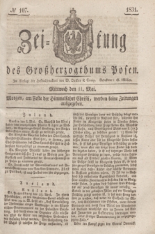 Zeitung des Großherzogthums Posen. 1831, № 107 (11 Mai)
