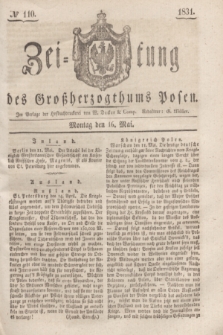 Zeitung des Großherzogthums Posen. 1831, № 110 (16 Mai) + dod.