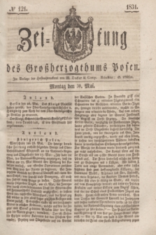 Zeitung des Großherzogthums Posen. 1831, № 121 (30 Mai)
