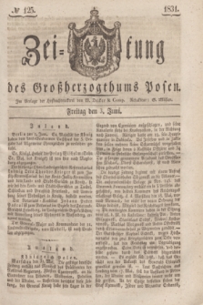 Zeitung des Großherzogthums Posen. 1831, № 125 (3 Juni)