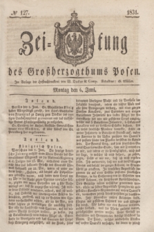 Zeitung des Großherzogthums Posen. 1831, № 127 (6 Juni)