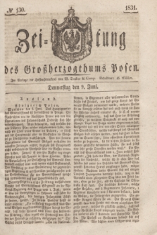 Zeitung des Großherzogthums Posen. 1831, № 130 (9 Juni)