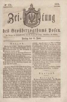 Zeitung des Großherzogthums Posen. 1831, № 131 (10 Juni)