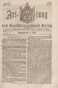 Zeitung des Großherzogthums Posen. 1831, № 135 (15 Juni)