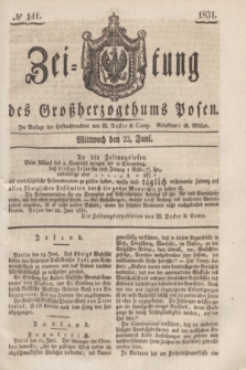 Zeitung des Großherzogthums Posen. 1831, № 141 (22 Juni)