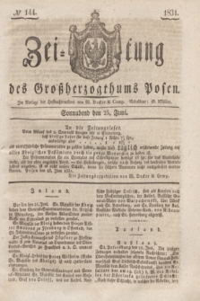 Zeitung des Großherzogthums Posen. 1831, № 144 (25 Juni)