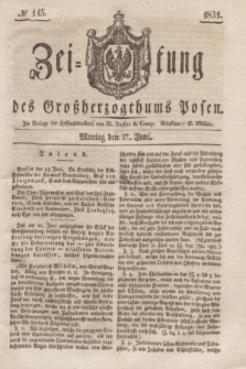 Zeitung des Großherzogthums Posen. 1831, № 145 (27 Juni)