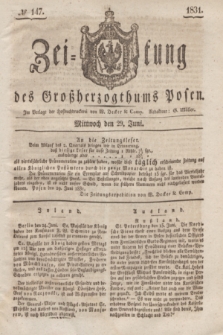 Zeitung des Großherzogthums Posen. 1831, № 147 (29 Juni)