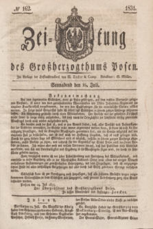 Zeitung des Großherzogthums Posen. 1831, № 162 (16 Juli)