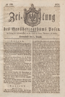Zeitung des Großherzogthums Posen. 1831, № 180 (6 August)