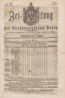 Zeitung des Großherzogthums Posen. 1831, № 186 (13 August)