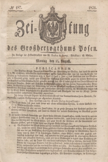 Zeitung des Großherzogthums Posen. 1831, № 187 (15 August)