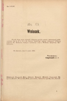 [Kadencja VIII, sesja III, al. 175] Alegata do Sprawozdań Stenograficznych z Trzeciej Sesyi Ósmego Peryodu Sejmu Krajowego Królestwa Galicyi i Lodomeryi wraz z Wielkiem Księstwem Krakowskiem z roku 1907. Alegat 175