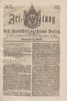 Zeitung des Großherzogthums Posen. 1831, № 197 (26 August)