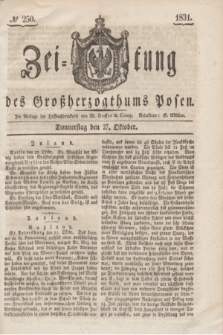 Zeitung des Großherzogthums Posen. 1831, № 250 (27 Oktober)