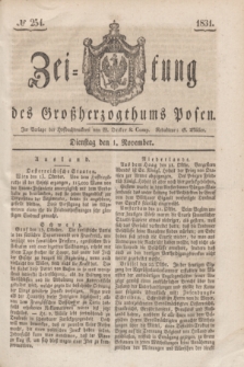 Zeitung des Großherzogthums Posen. 1831, № 254 (1 November)