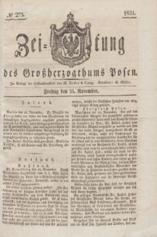 Zeitung des Großherzogthums Posen. 1831, № 275 (25 November)