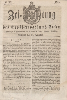 Zeitung des Großherzogthums Posen. 1831, № 302 (28 December)
