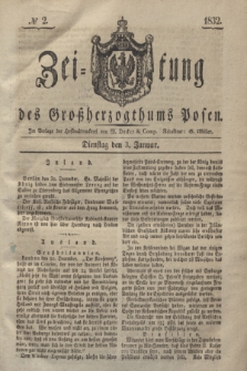 Zeitung des Großherzogthums Posen. 1832, № 2 (3 Januar)