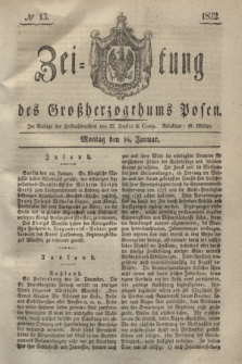 Zeitung des Großherzogthums Posen. 1832, № 13 (16 Januar)