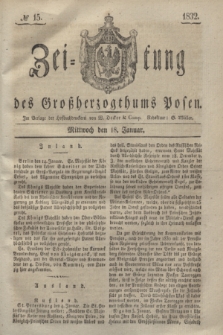 Zeitung des Großherzogthums Posen. 1832, № 15 (18 Januar)