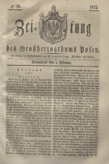 Zeitung des Großherzogthums Posen. 1832, № 30 (4 Februar)