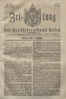 Zeitung des Großherzogthums Posen. 1832, № 31 (6 Februar)