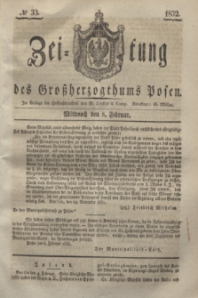 Zeitung des Großherzogthums Posen. 1832, № 33 (8 Februar)