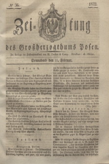 Zeitung des Großherzogthums Posen. 1832, № 36 (11 Februar)