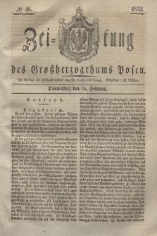 Zeitung des Großherzogthums Posen. 1832, № 40 (16 Februar)