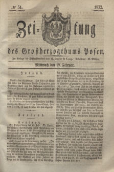 Zeitung des Großherzogthums Posen. 1832, № 51 (29 Februar)