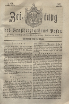 Zeitung des Großherzogthums Posen. 1832, № 69 (21 März)