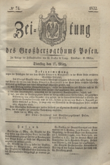 Zeitung des Großherzogthums Posen. 1832, № 74 (27 März)