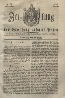 Zeitung des Großherzogthums Posen. 1832, № 76 (29 März)