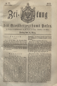 Zeitung des Großherzogthums Posen. 1832, № 77 (30 März)