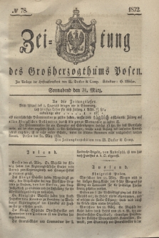 Zeitung des Großherzogthums Posen. 1832, № 78 (31 März)