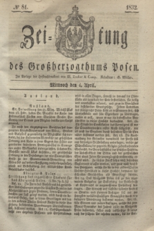 Zeitung des Großherzogthums Posen. 1832, № 81 (4 April)