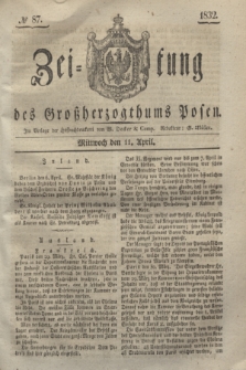 Zeitung des Großherzogthums Posen. 1832, № 87 (11 April)