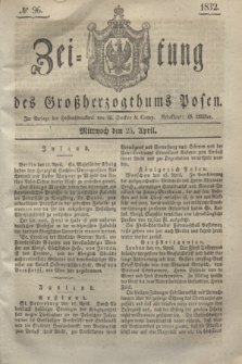 Zeitung des Großherzogthums Posen. 1832, № 96 (25 April)