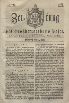 Zeitung des Großherzogthums Posen. 1832, № 102 (2 Mai)
