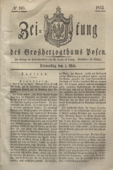 Zeitung des Großherzogthums Posen. 1832, № 103 (3 Mai)