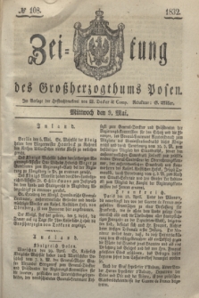 Zeitung des Großherzogthums Posen. 1832, № 108 (9 Mai)