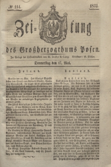Zeitung des Großherzogthums Posen. 1832, № 114 (17 Mai)