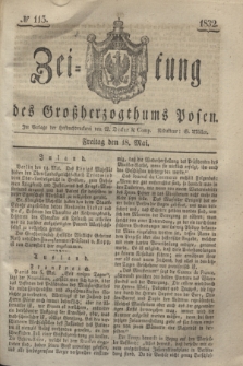 Zeitung des Großherzogthums Posen. 1832, № 115 (18 Mai)