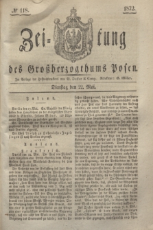 Zeitung des Großherzogthums Posen. 1832, № 118 (22 Mai)