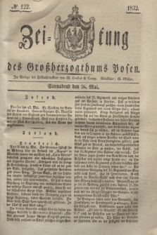 Zeitung des Großherzogthums Posen. 1832, № 122 (26 Mai)