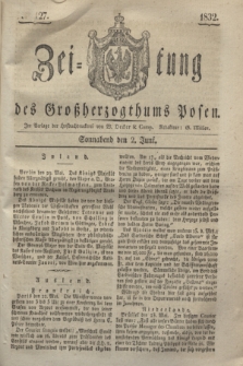 Zeitung des Großherzogthums Posen. 1832, № 127 (2 Juni)