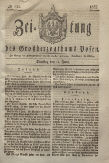 Zeitung des Großherzogthums Posen. 1832, № 134 (12 Juni)