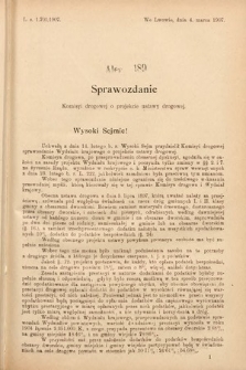 [Kadencja VIII, sesja III, al. 189] Alegata do Sprawozdań Stenograficznych z Trzeciej Sesyi Ósmego Peryodu Sejmu Krajowego Królestwa Galicyi i Lodomeryi wraz z Wielkiem Księstwem Krakowskiem z roku 1907. Alegat 189