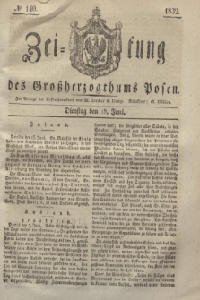 Zeitung des Großherzogthums Posen. 1832, № 140 (19 Juni)